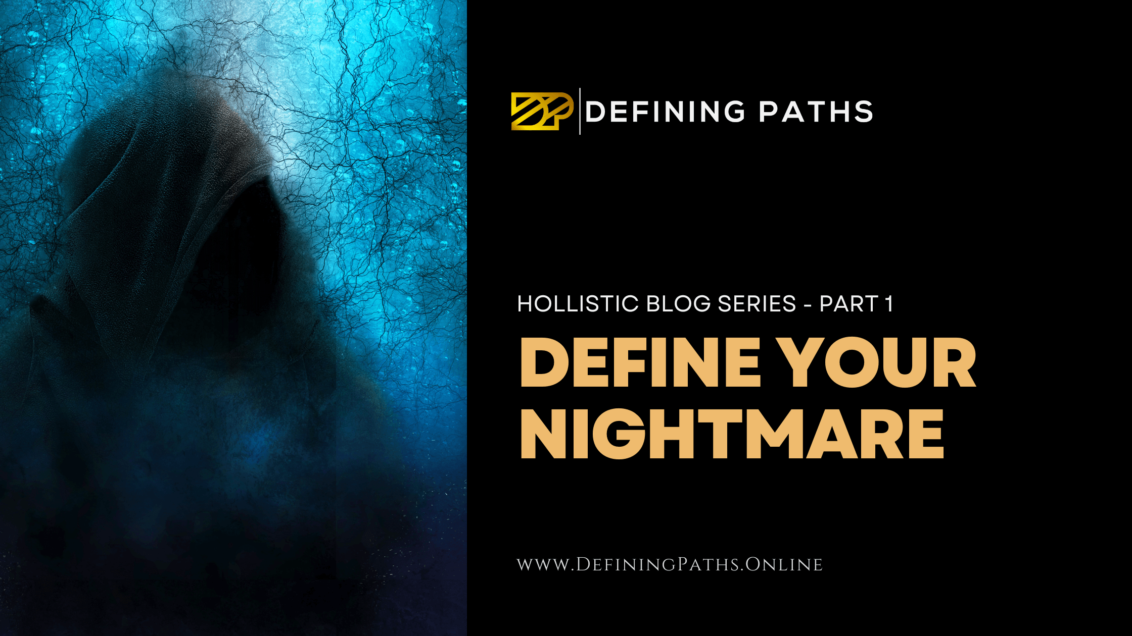 Featured image for “Define Your Nightmare”